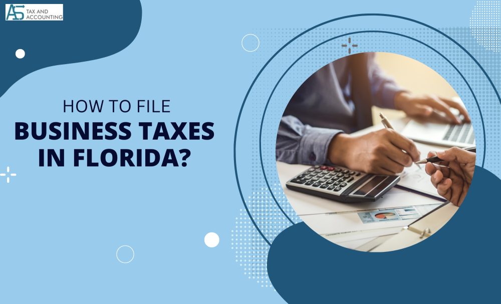 Florida Business Tax - Tips to Prepare, File, Tax Brackets and Rate